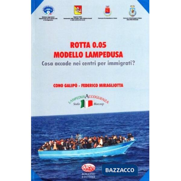 Rotta 0.05 modello Lampedusa. Cosa accade nei centri per immigrati?