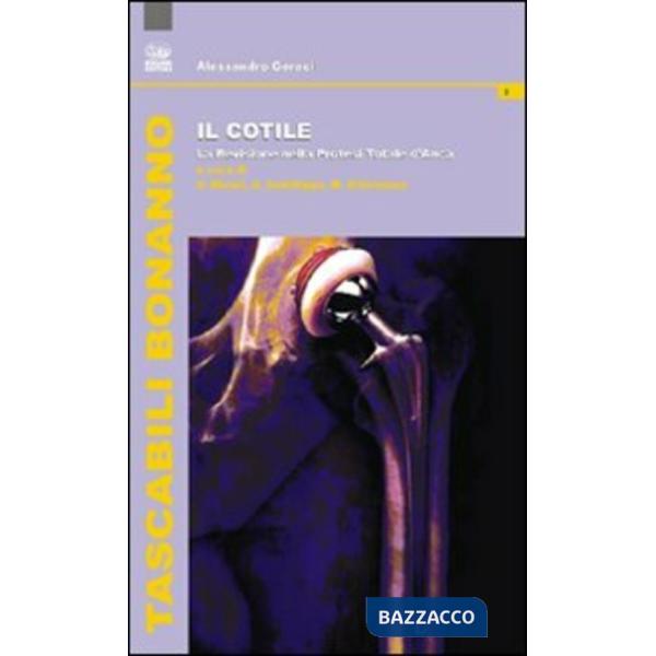 Cotile. La revisione nella protesi totale d'anca (Il)