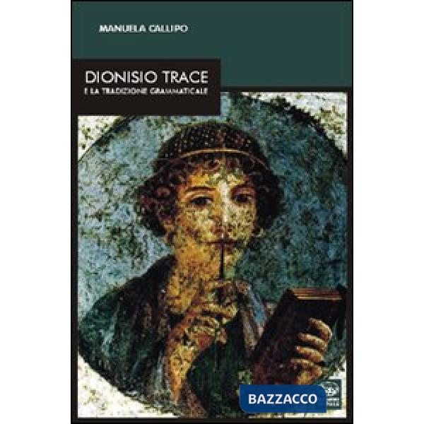 Dionisio Trace e la traduzione grammaticale