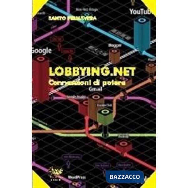 Lobbying.net. Connessioni di potere
