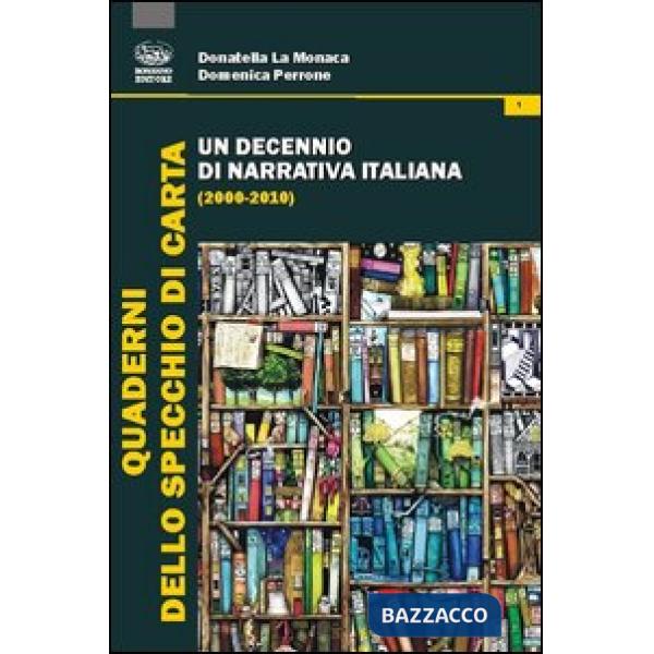 Decennio di narrativa italiana (2000-2010) (Un)