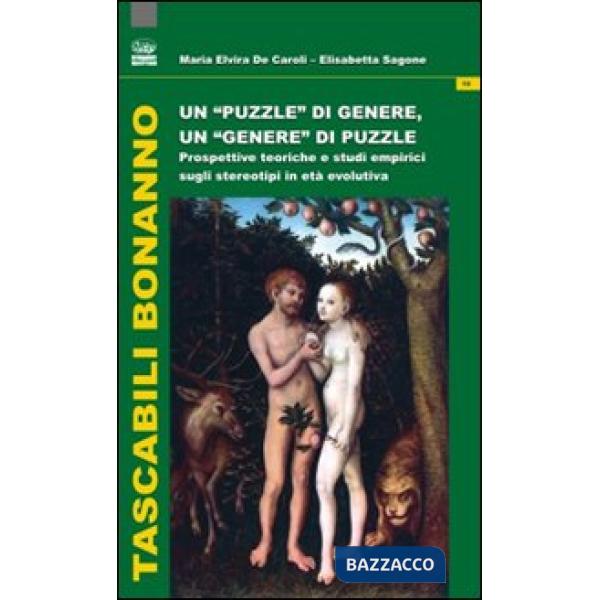 Puzzle di genere, un genere di puzzle. Prospettive teoriche e studi empirici sugli stereotipi in età evolutiva (Un)