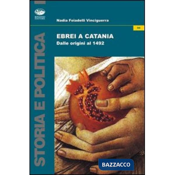 Ebrei a Catania. Dalle origini al 1492