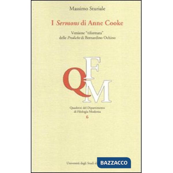 Sermons di Anne Cooke. Versione «riformata» delle prediche di Bernardo Ochino. E