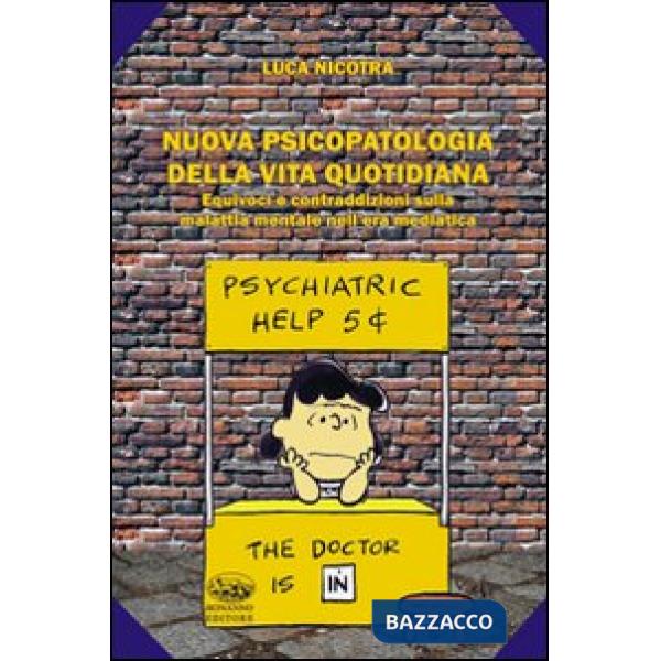 Nuova psicopatologia della nuova vita quotidiana. Equivoci e contraddizioni sull