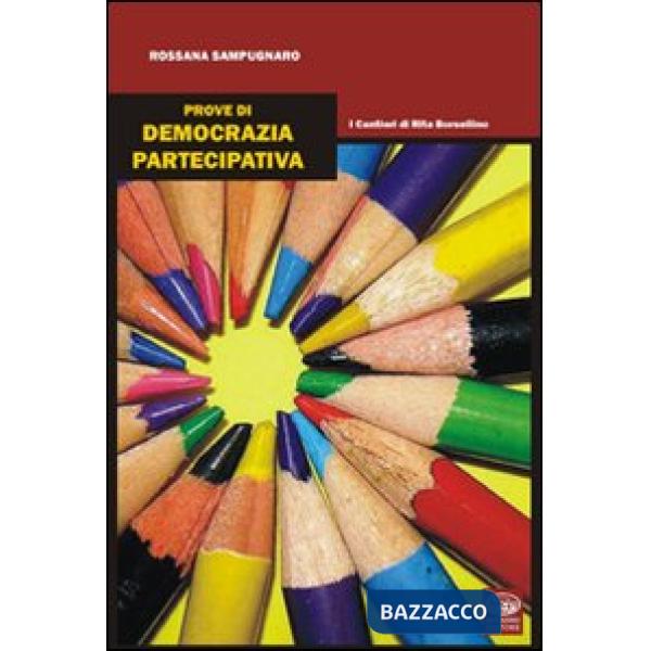 Prove di democrazia partecipativa. I cantieri di Rita Borsellino