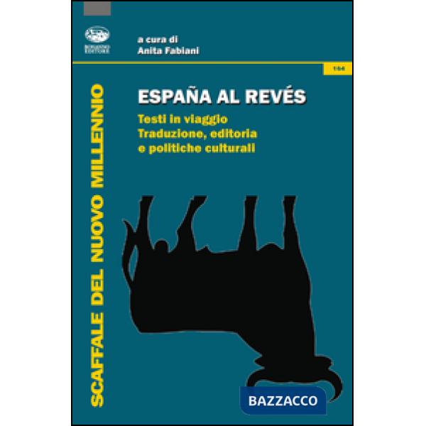 España al reves. Testi in viaggio. Traduzione, editoria e politiche culturali