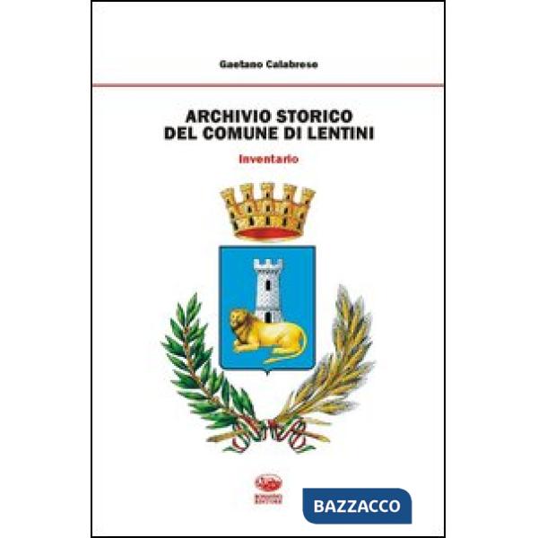 Archivio storico del comune di Lentini. Inventario