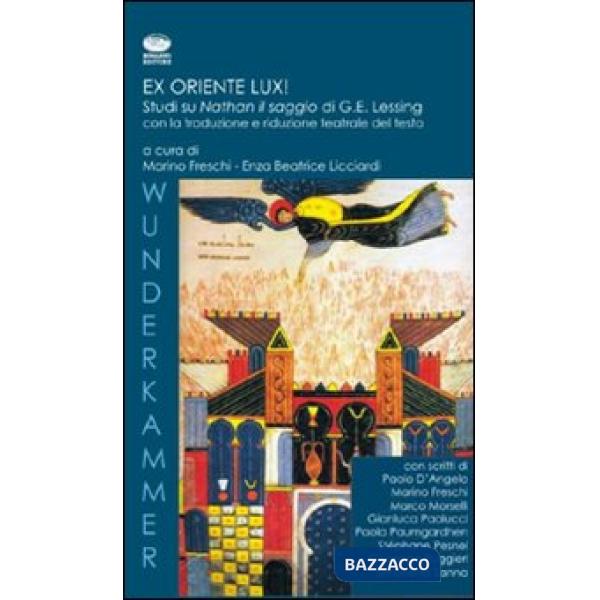 Ex Oriente Lux! Studi su Nathan il saggio di G.E. Lessing