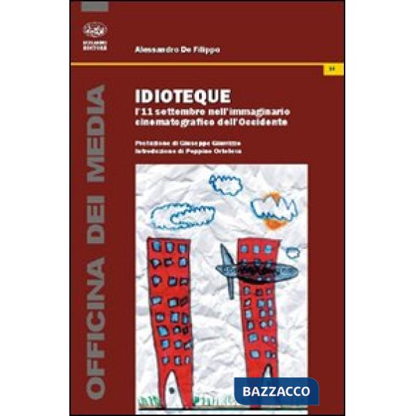 Idioteque. L'11 settembre nell'immaginario cinematografico dell'Occidente