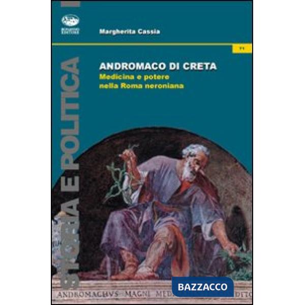 Andromaco di Creta. Medicina e potere nella Roma neroniana