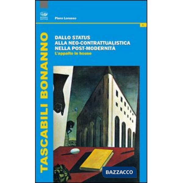 Dallo Status alla neo-contrattualistica nella post-modernità. L'appalto in house