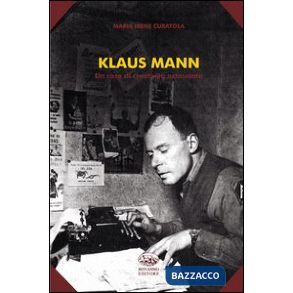 Klaus Mann. Un caso di creatività ostacolata