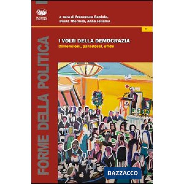 Volti della democrazia. Dimensioni, paradossi, sfide (I)