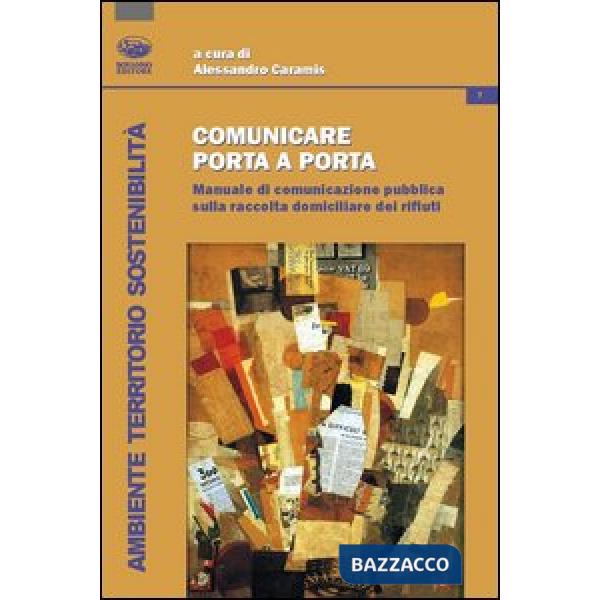 Comunicare porta a porta. Manuale di comunicazione pubblica sulla raccolta differenziata dei rifiuti