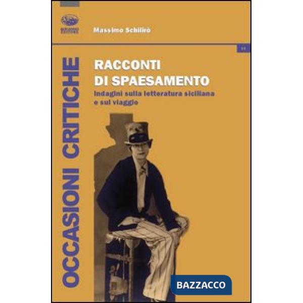 Racconti di spaesamento. Indagini sulla letteratura siciliana e sul viaggio