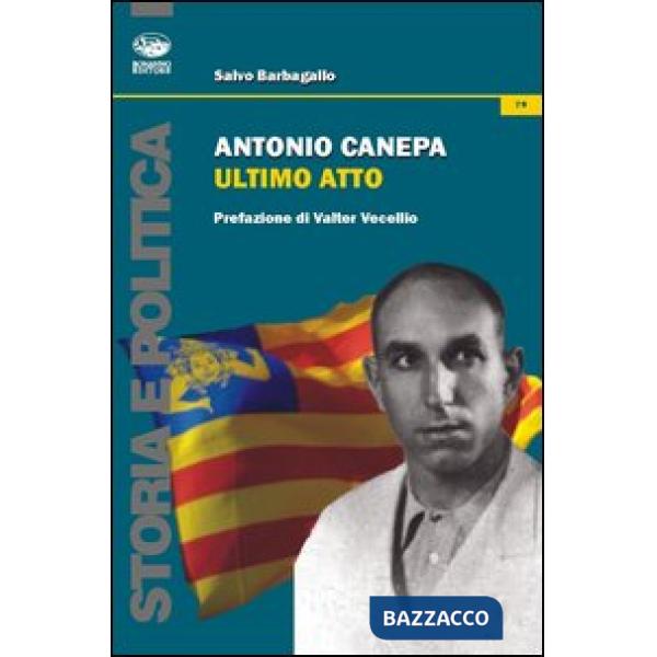 Antonio Canepa. Ultimo atto