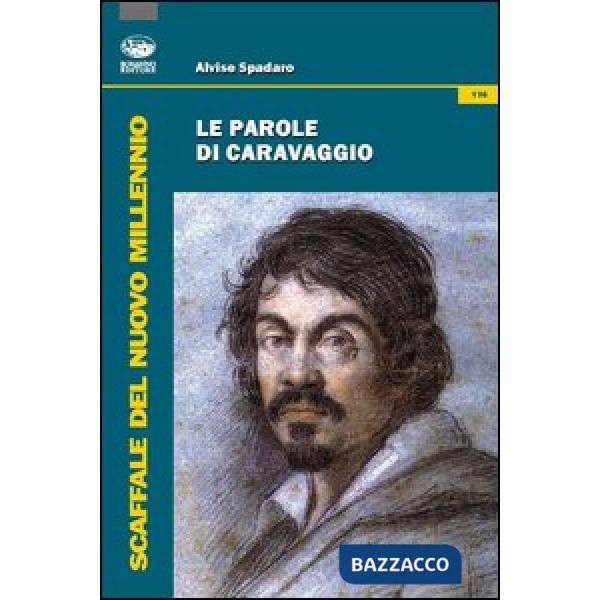 Parole di Caravaggio (Le)