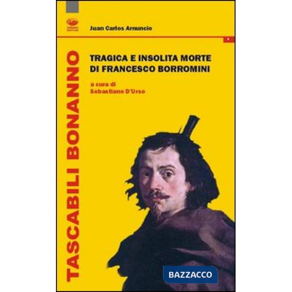 Tragica e insolita morte di Francesco Borromini