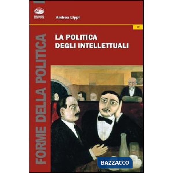 Politica degli intellettuali (La)