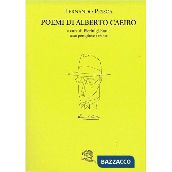 Poemi di Alberto Caeiro. Testo portoghese a fronte