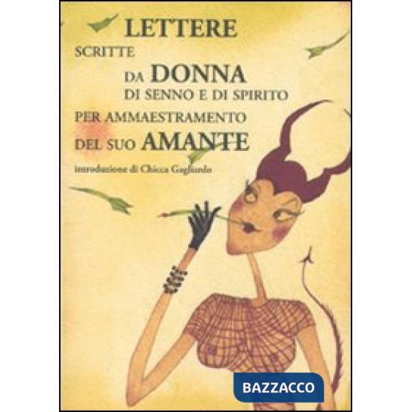 Lettere scritte da donna di senno e di spirito per ammaestramento del suo amante