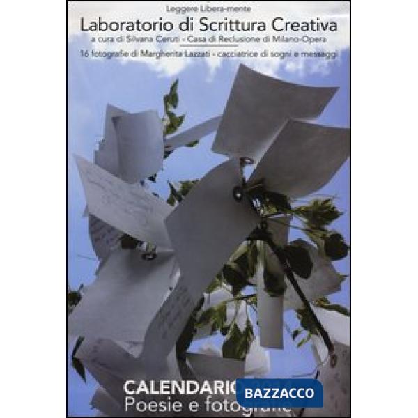 Calendario 2014. Poesie e fotografie. Laboratorio di scrittura creativa