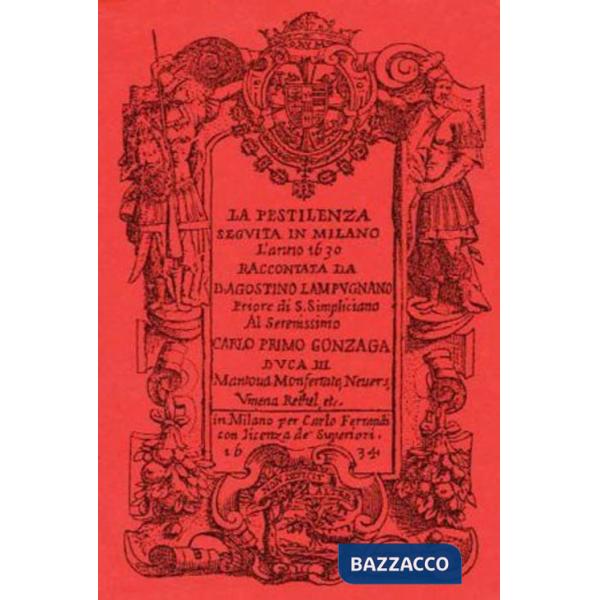 Pestilenza seguita in Milano l'anno 1630 (La)