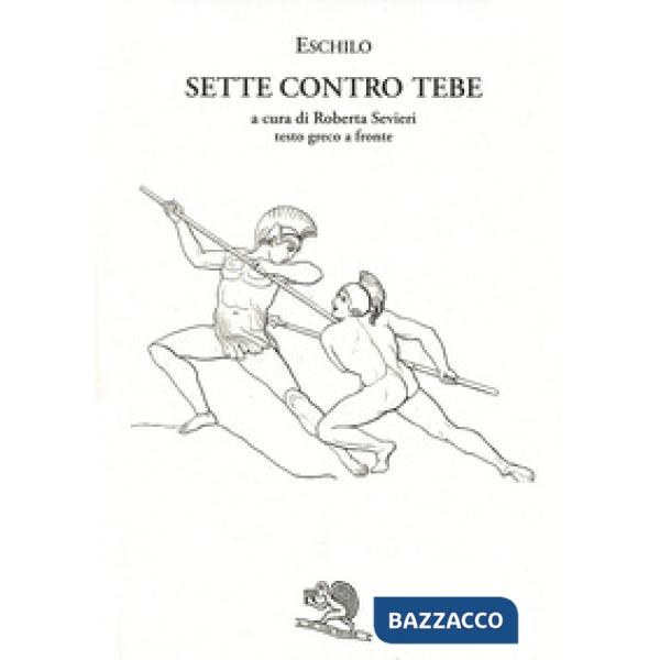 Sette contro Tebe. Testo greco a fronte (I)