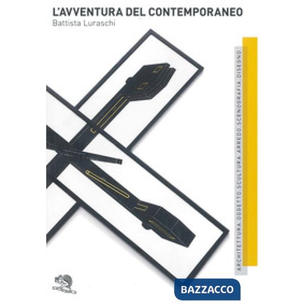 Avventura del contemporaneo. Ridisegni 1976-1979. Ediz. a colori (L')