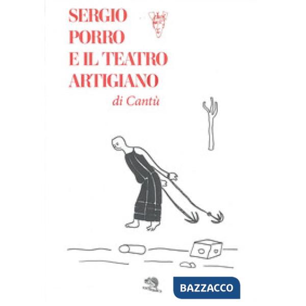 Sergio Porro e il teatro artigiano di Cantù