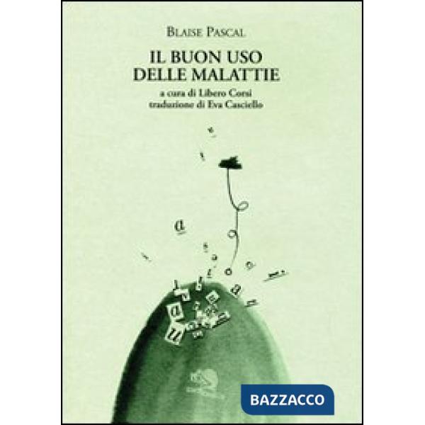 Buon uso delle malattie. Testo francese a fronte (Il)