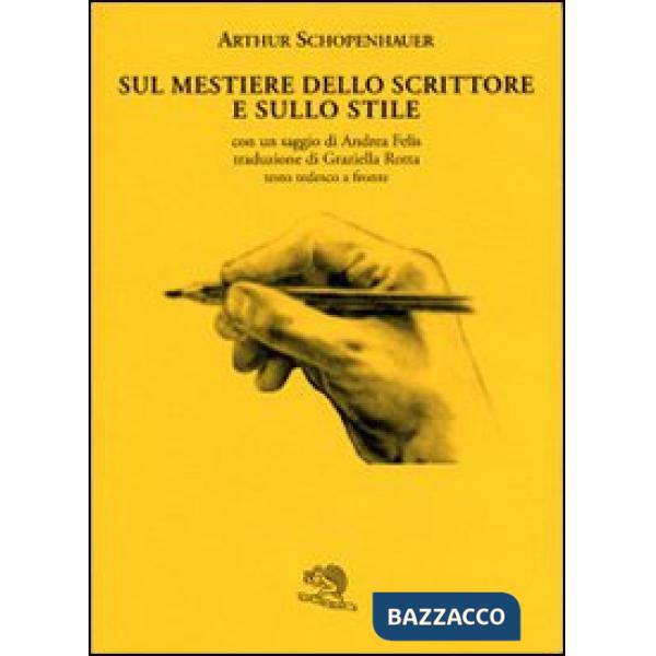 Sul mestiere dello scrittore e sullo stile. Testo tedesco a fronte