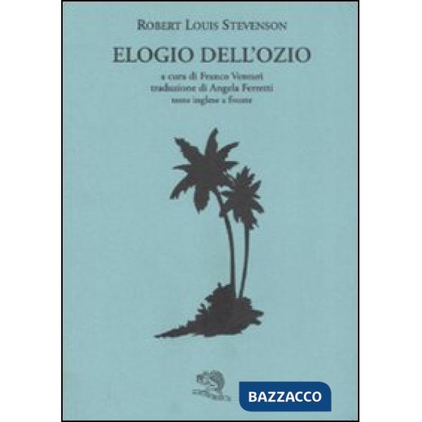 Elogio dell'ozio. Testo inglese a fronte