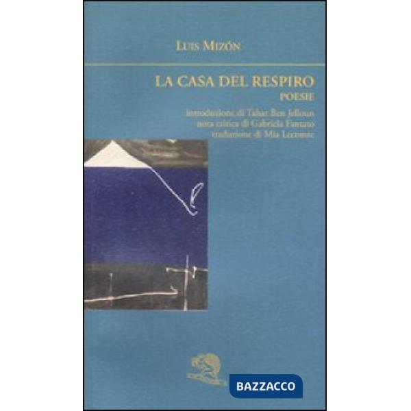 Casa del respiro. Poesie. Testo francese a fronte (La)