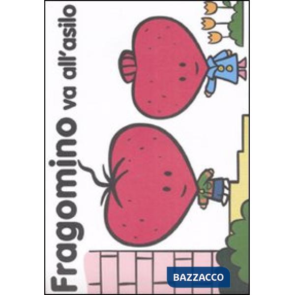 Fragomino va all'asilo. Ediz. illustrata
