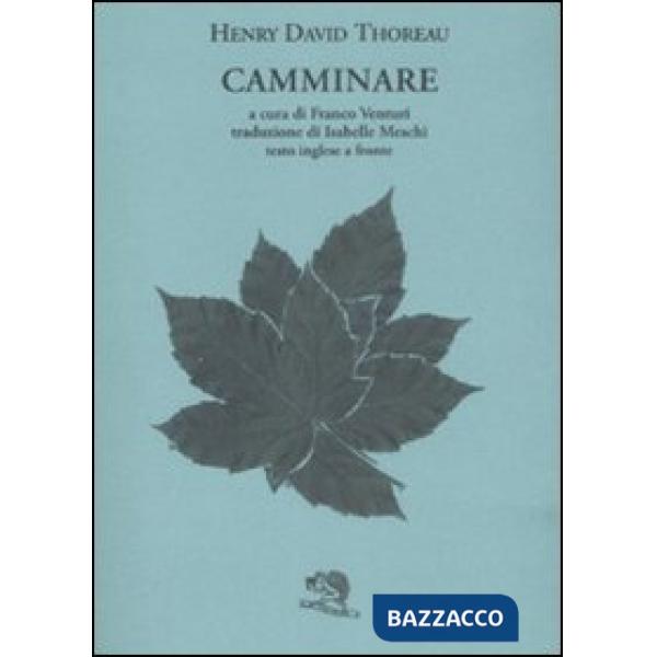 Camminare. Testo inglese a fronte