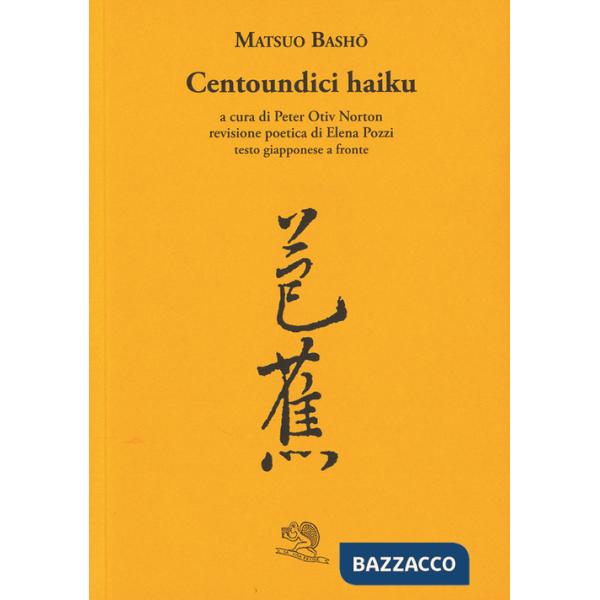 Centoundici haiku. Testo giapponese a fronte