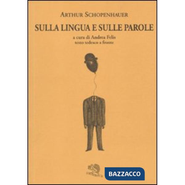 Sulla lingua e sulle parole. Testo tedesco a fronte