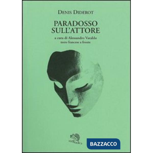Paradosso sull'attore. Testo francese a fronte