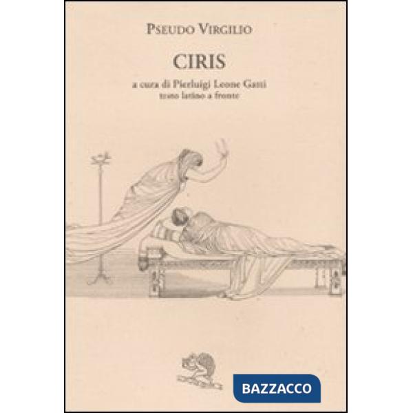 Ciris. Testo latino a fronte