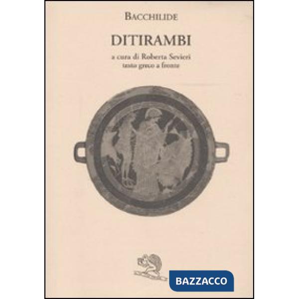 Ditirambi. Testo greco a fronte