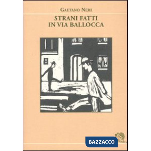 Strani fatti in via Ballocca