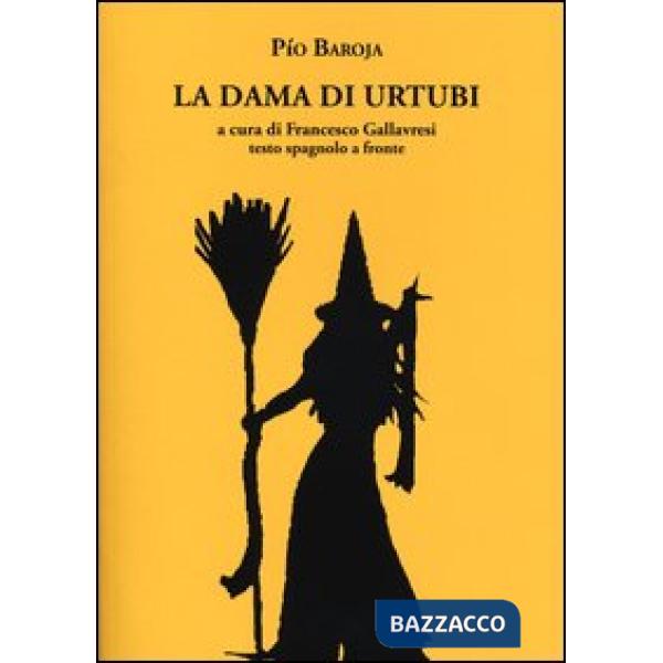 Dama di Urtubi. Testo spagnolo a fronte (La)