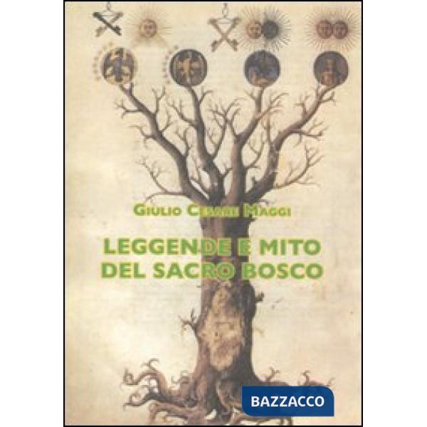 Leggende e mito del Sacro Bosco