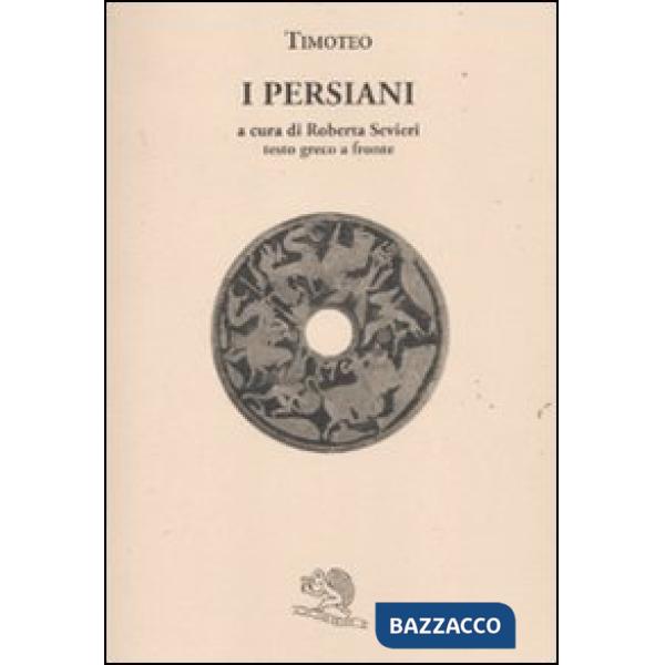 Persiani. Testo greco a fronte (I)