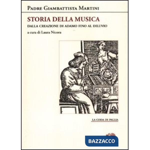 Storia della musica. Dalla creazione di Adamo fino al Diluvio