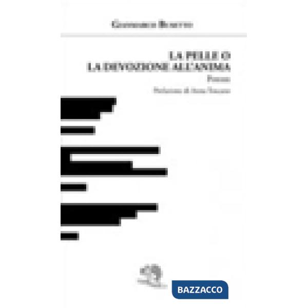 Pelle o la devozione all'anima (La)