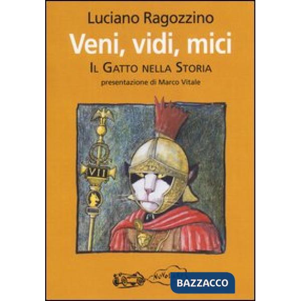 Veni, vidi, mici. Il gatto nella storia