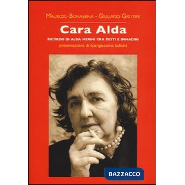 Cara Alda. Ricordo di Alda Merini tra testi e immagini